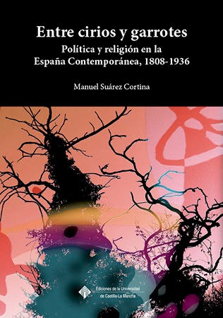 Libro Entre Cirios Y Garrotes - Suã¡rez Cortina, Manuel