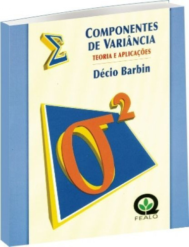 Componentes De Variância : Teorias E Aplicações, De Barbin, Décio. Editora Fealq, Edição 3 Em Português