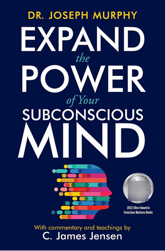 Libro:  Expand The Power Of Your Subconscious Mind
