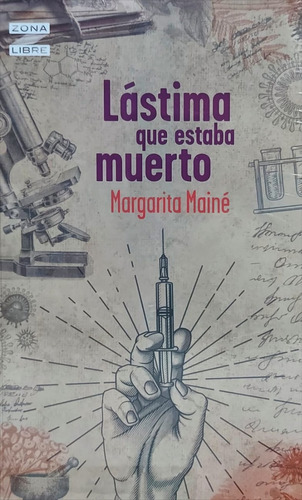 Lastima Que Estaba Muerto (nueva Ed.) Zona Libre