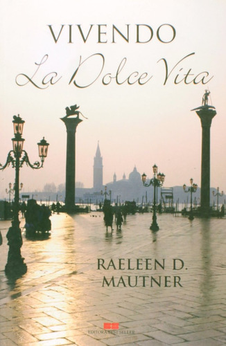 Vivendo La Dolce Vita, De Raeleen D. Mautner. Editora Bestseller, Capa Mole Em Português, 2004