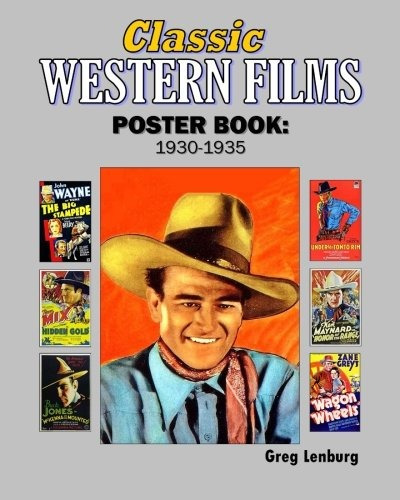 Classic Westerns Films Poster Book 19301935 Starring Buck Jo