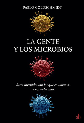 La Gente Y Los Microbios ( Libro Nuevo Y Original )