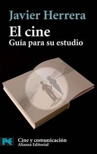 Libro El Cine Guia Para Estudio De Javier Herrera