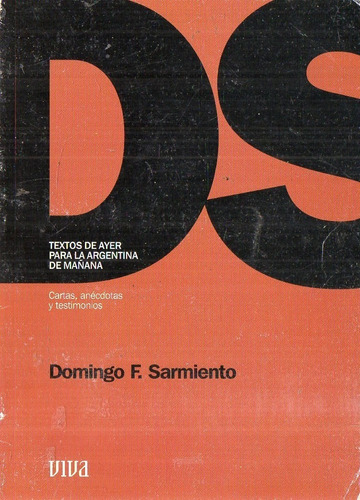 Domingo Facundo Sarmiento - Cartas Anecdotas Y Testimonios