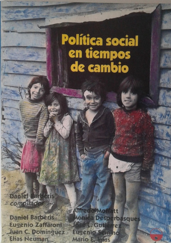Politica Social En Tiempos De Cambio - Daniel Barberis  1991