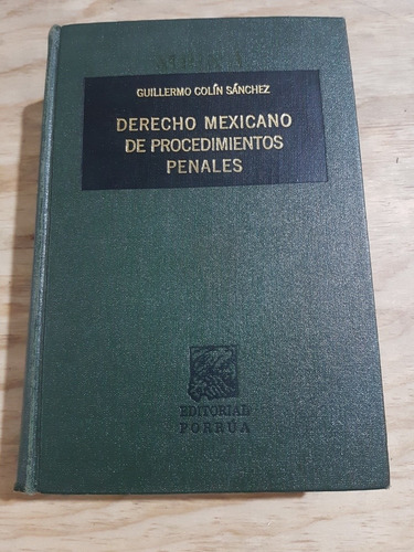 Derecho Mexicano De Procedimientos Penales - Guillermo
