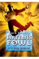 Libro Artemis Fowl Y Su Peor Enemigo (cartone) De Colfer Eoi