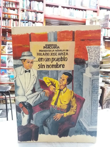 En Un Pueblo Sin Nombre - Hilario Jose Ariza - Novela