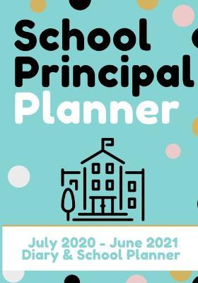 Libro School Principal Planner & Diary : The Ultimate Pla...