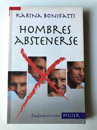 Hombre Abstenerse - Karina Bonifatti - Ed. Sudamericana