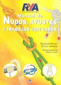 Libro Manual De Nudos, Ayustes Y Trabajos Con Cabos