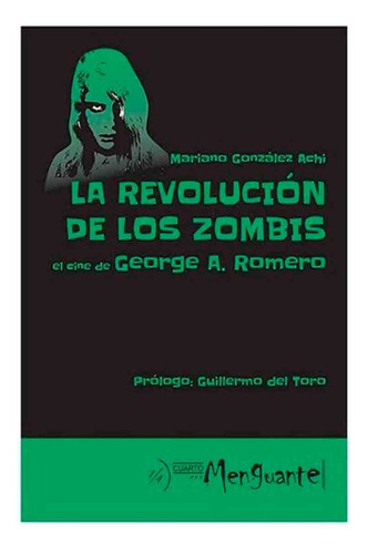 La Revolucion De Los Zombis - Mariano González Achi