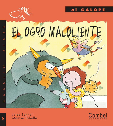 El ogro maloliente, de Sennell, Joles. Combel Editorial, tapa dura en español