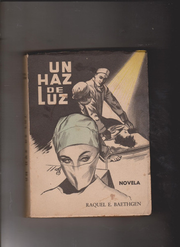 Un Haz De Luz 7 Raquel E. Baethgen