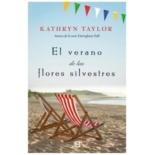 Libro El Verano De Las Flores Silvestres De Kathryn Taylor