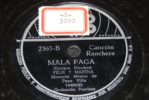 Jch- Felix Y Martha Mala Paga Ranchera 78 Rpm Vinilo