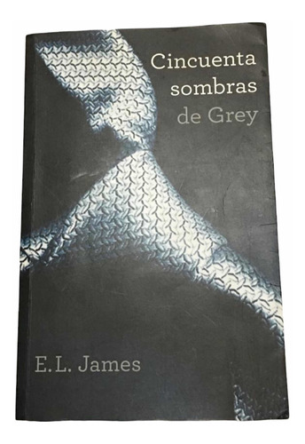 Libros 50 Sombras De Grey. Trilogía Completa.