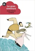 Comprar Libro La Gran Aventura - Sierra I Fabra, Jordi