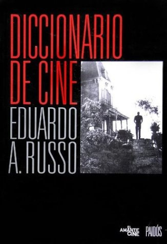  Diccionario De Cine.. - Eduardo Russo