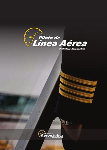 Piloto De Línea Aérea, De Facundo Conforti