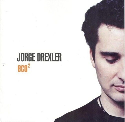 Jorge Drexler Eco² Cd + Dvd 