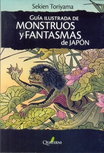 Guía Ilustrada De Monstruos Y Fantasmas De Japón - Sekien To