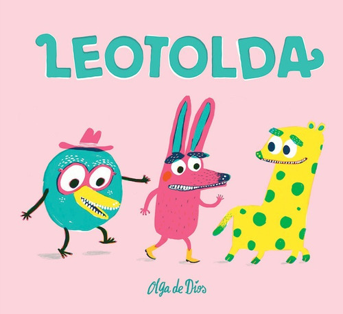 Leotolda, De Olga De Dios. Editorial Silonia En Español