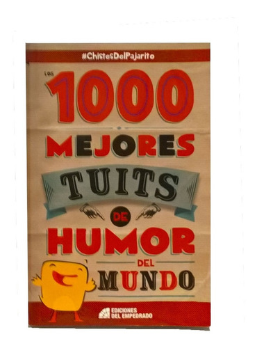 1000 Mejores Tuits De Humor Del Mundo, Excelente! 