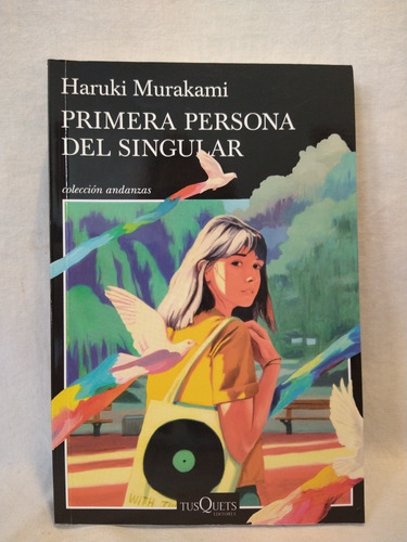 Primera Persona Del Singular Haruki Murakami Tusquets B 