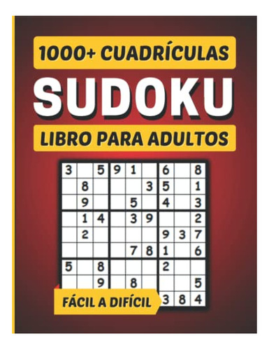 Libro : 1000 Sudokus Para Adultos Facil A Dificil Un Libro.