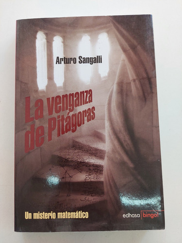 La Venganza De Pitágoras - Arturo Sangalli 