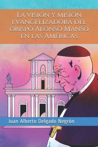 Libro La Visión Y Misión Evangelizadora Del Obispo Alon Lhs3