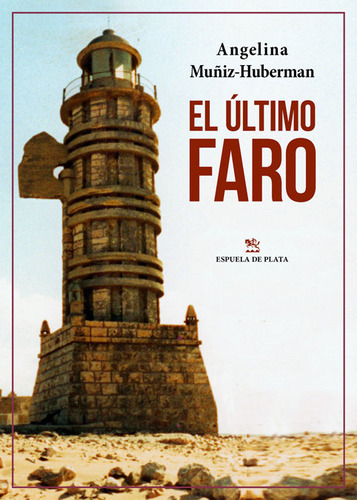 Libro El Ãºltimo Faro - Muã±iz-huberman, Angelina