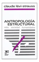 Comprar Antropologia Estructural. Claude Levi Strauss. Siglo Xxi