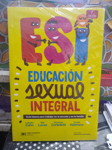 Esi Educación Sexual Integral Leandro Cahn Mar Lucas Siglo