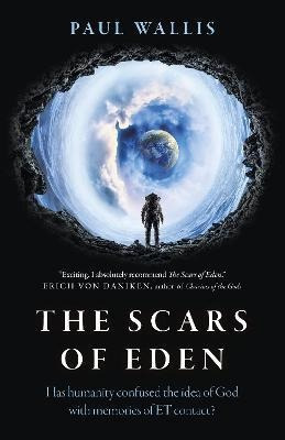 Scars Of Eden, The - Has Humanity Confused The Idea Of Go...