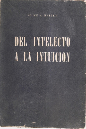 Del Intelecto A La Intuicion Bailey Kier