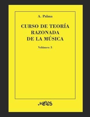 Libro Curso De Teoria Razonada De La Musica : Volumen 3 -...