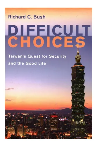 comprar Libro: Difficult Choices: Taiwans Quest For Security And T
