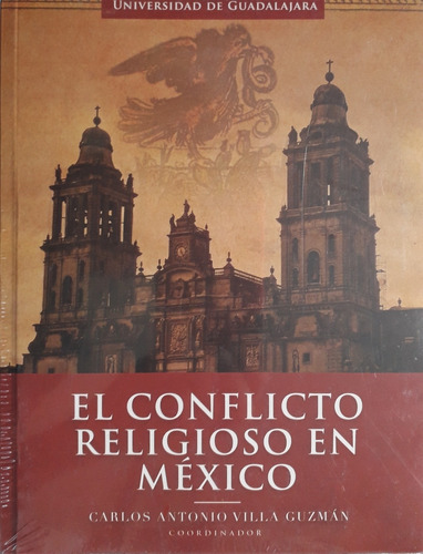El Conflicto Religioso En Mexico