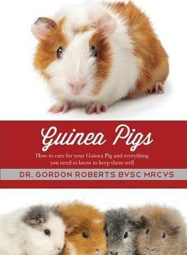 Libro Guinea Pigs : How To Care For Your Guinea Pig And E...