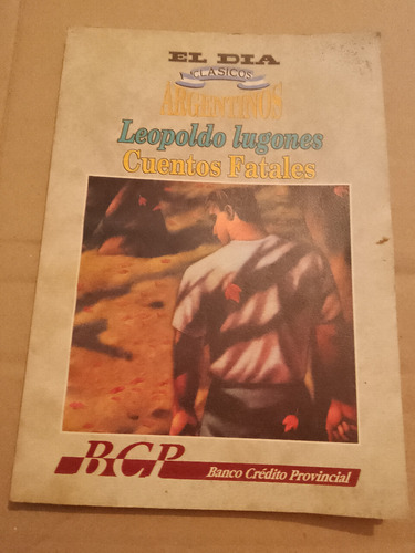 Leopoldo Lugones Cuentos Fatales Bcp El Día La Plata 1996