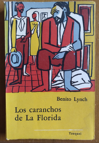 Los Caranchos De La Florida - Benito Lynch Ed. Troquel (Usado)