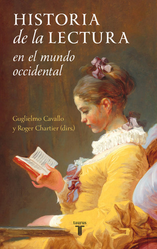 Historia De La Lectura En El Mundo Occidental - Cavallo,gugl