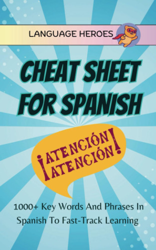Libro: Cheat Sheet For Spanish: 1000+ Key Words And Phrases
