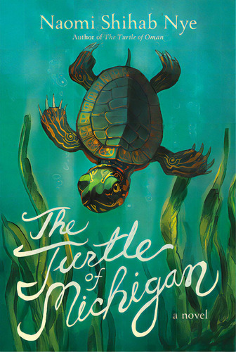 The Turtle Of Michigan, De Nye, Naomi Shihab. Editorial Greenwillow, Tapa Blanda En Inglés