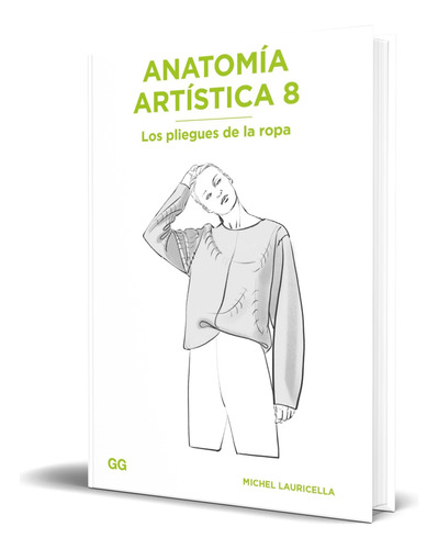 Libro Anatomía Artística [ Los Pliegues De La Ropa] Original