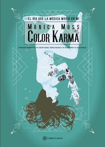 Color Karma, De Moss , Mónica.., Vol. 1.0. Editorial Samarcanda, Tapa Blanda, Edición 1.0 En Español, 2016