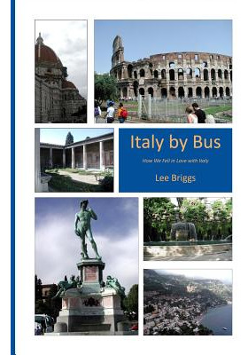 Libro Italy By Bus: How We Fell In Love With Italy - Brig...